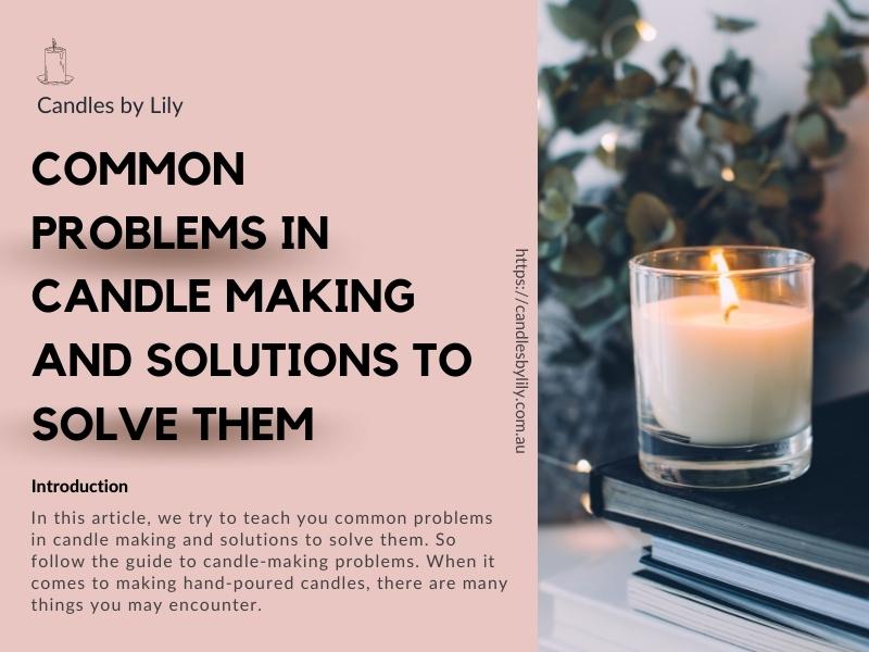 common problems in candle making and solutions to solve them
