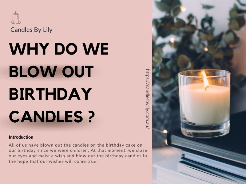 Why do we blow out birthday candles